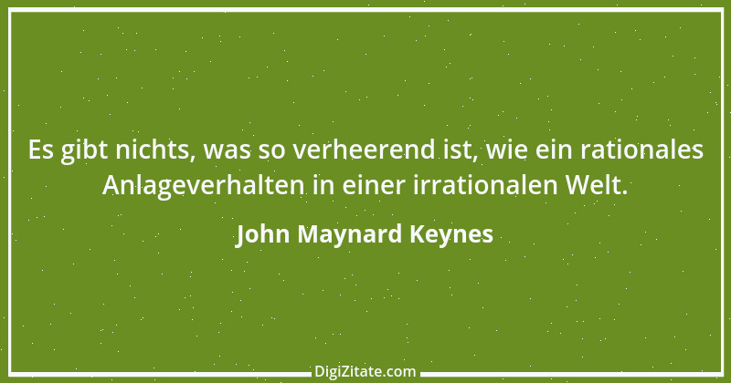 Zitat von John Maynard Keynes 8