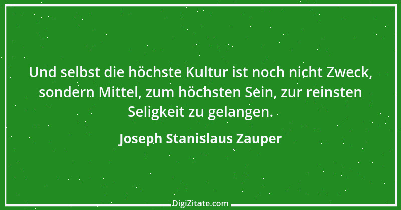 Zitat von Joseph Stanislaus Zauper 47