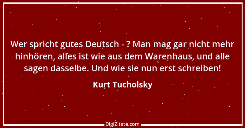 Zitat von Kurt Tucholsky 265