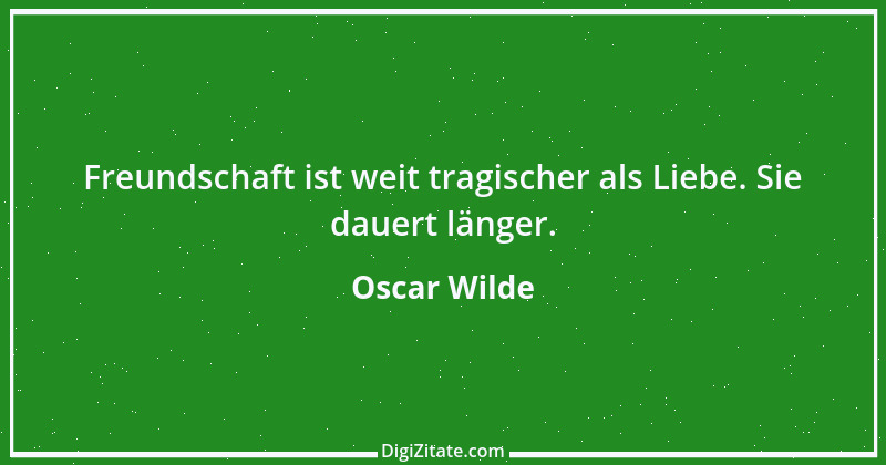 Zitat von Oscar Wilde 630