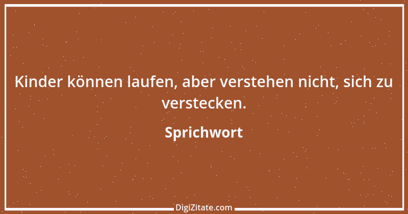 Zitat von Sprichwort 3716