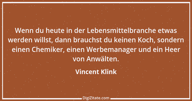 Zitat von Vincent Klink 8