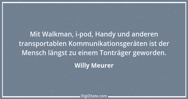 Zitat von Willy Meurer 1025