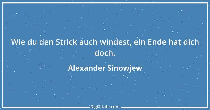 Zitat von Alexander Sinowjew 7