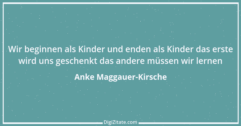 Zitat von Anke Maggauer-Kirsche 22