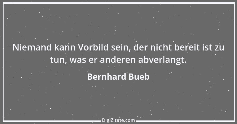 Zitat von Bernhard Bueb 23