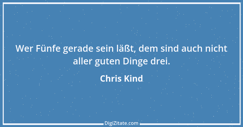 Zitat von Chris Kind 1