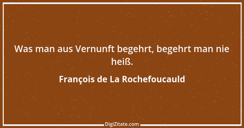 Zitat von François de La Rochefoucauld 638