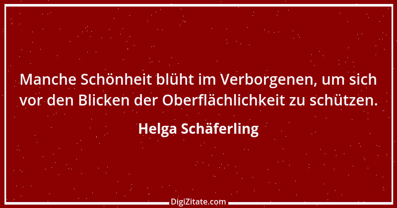 Zitat von Helga Schäferling 480