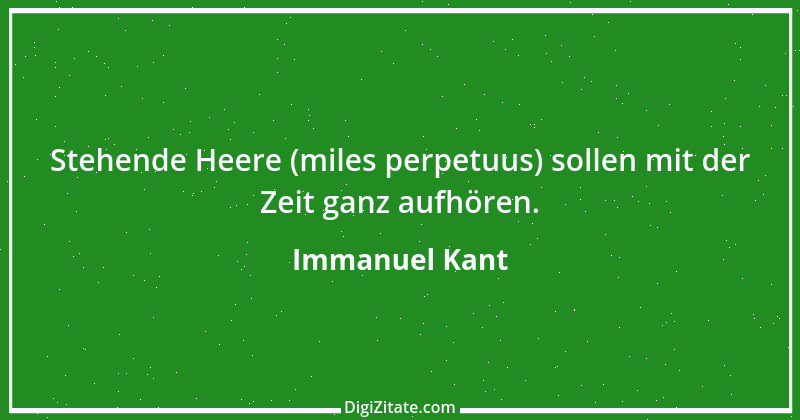 Zitat von Immanuel Kant 216