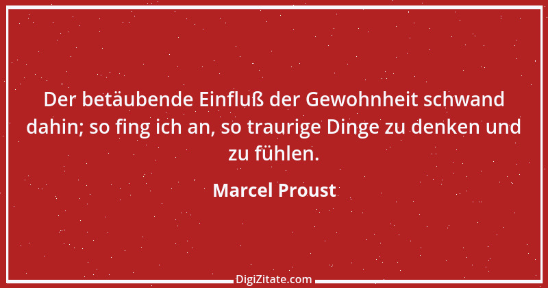 Zitat von Marcel Proust 22