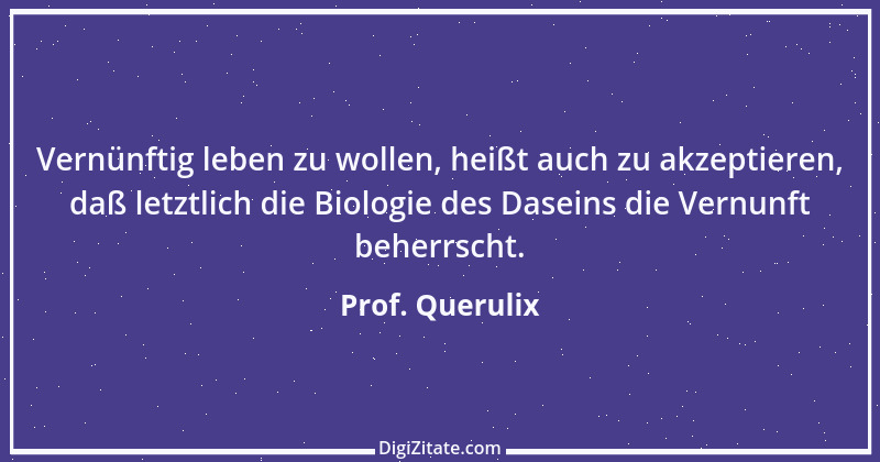 Zitat von Prof. Querulix 17