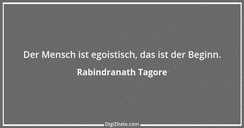 Zitat von Rabindranath Tagore 60