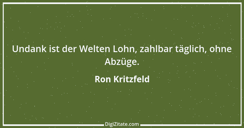 Zitat von Ron Kritzfeld 44