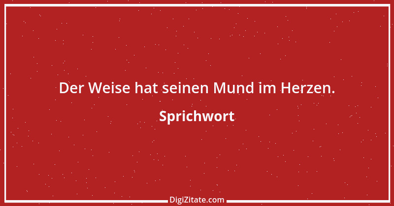 Zitat von Sprichwort 10717