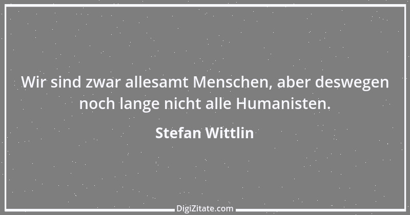 Zitat von Stefan Wittlin 434