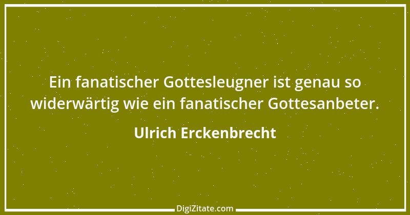 Zitat von Ulrich Erckenbrecht 228